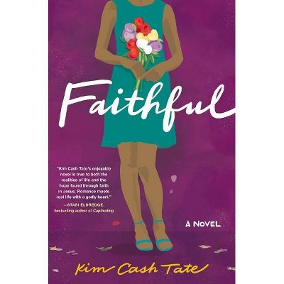 Faithful - by  Kim Cash Tate (Paperback)