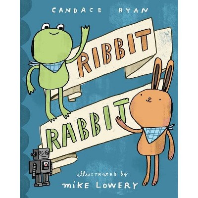 Ribbit Rabbit - by  Candace Ryan (Board Book)