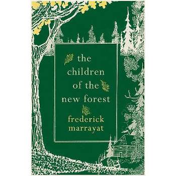 The Children of the New Forest - by  Frederick Marryat (Paperback)