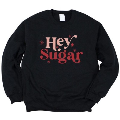 Simply Sage Market Women's Graphic Sweatshirt Hey Sugar