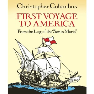 First Voyage to America - (Dover Children's Classics) by  Christopher Columbus (Paperback) - 1 of 1