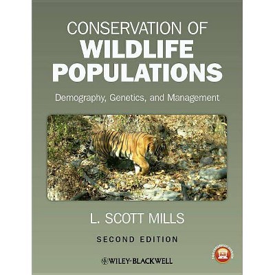 Conservation of Wildlife Popul - 2nd Edition by  L Scott Mills (Paperback)