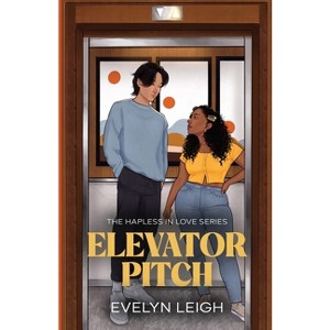 Elevator Pitch - (Hapless in Love) by  Evelyn Leigh (Paperback) - 1 of 1