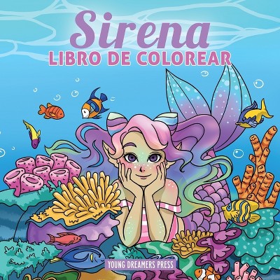 Sirena libro de colorear - (Cuadernos Para Colorear Niños) by  Young Dreamers Press (Paperback)