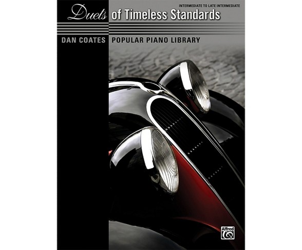 Alfred Dan Coates Popular Piano Library: Duets of Timeless Standards Book