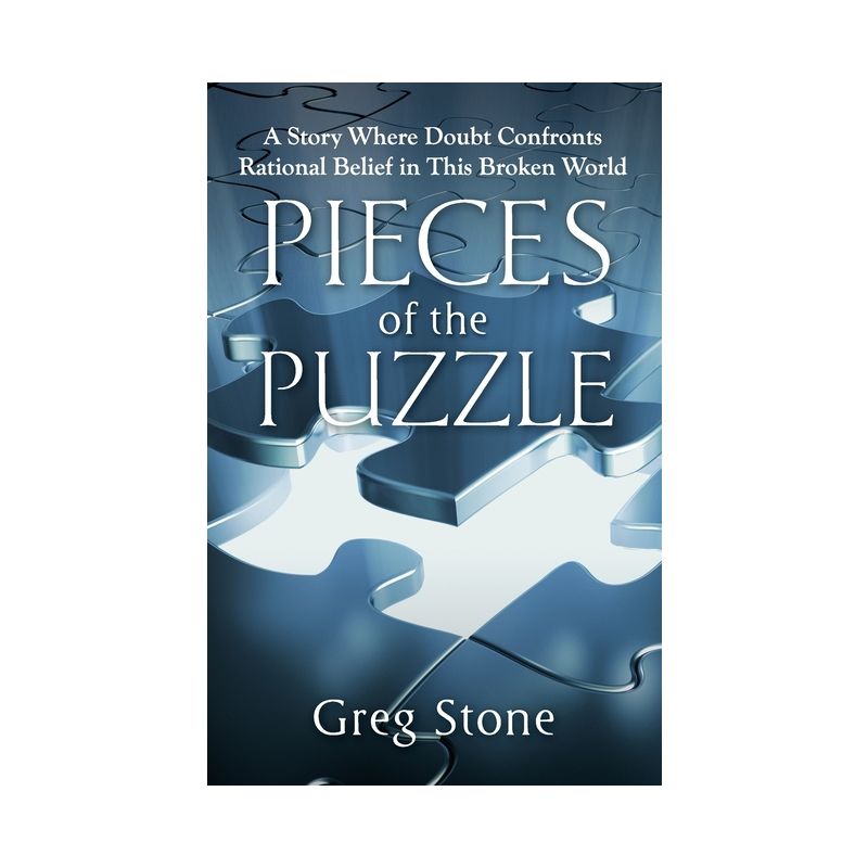 Pieces of the Puzzle - by  Greg Stone (Paperback), 1 of 2