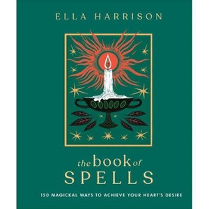 The Book of Spells - by  Ella Harrison (Hardcover) - 1 of 1