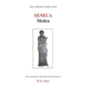Seneca: Medea - (Aris & Phillips Classical Texts) by  Harry Hine (Paperback) - 1 of 1