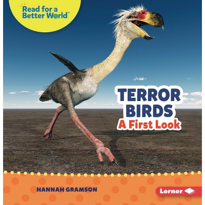 Terror Birds - (Read about Prehistoric Beasts (Read for a Better World (Tm))) by  Hannah Gramson (Paperback)