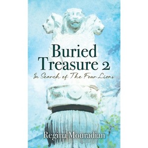 Buried Treasure 2 - by  Regina Mouradian (Paperback) - 1 of 1