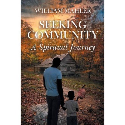 Seeking Community - by  William Mahler (Paperback)