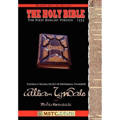 Holy Bible - MSTC - by  William Tyndale & Miles Coverdale & Shawn McDonnell (Hardcover)