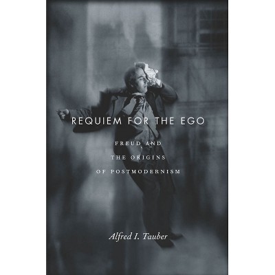 Requiem for the Ego - by  Alfred I Tauber (Paperback)