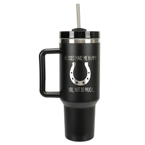 100 North Horses Make Me Happy You Not So Much Horseshoe Wrap-Around 40 Oz. Stainless Steel Water Bottle Coffee Mug, Spill & Leak Resistant, Travel - 1 of 4