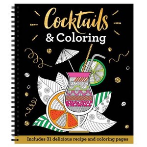 Cocktails & Coloring - (Color & Frame) by  New Seasons & Publications International Ltd (Spiral Bound) - 1 of 1