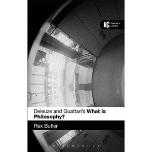 Deleuze and Guattari's 'What is Philosophy?' - (Reader's Guides) by  Rex Butler (Paperback) - 1 of 1