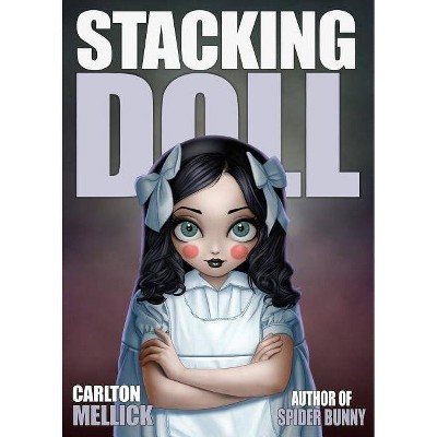 Stacking Doll - by  Carlton Mellick (Paperback)