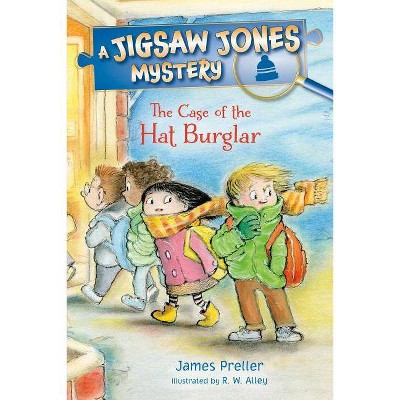 Jigsaw Jones: The Case of the Hat Burglar - (Jigsaw Jones Mysteries) by  James Preller (Hardcover)