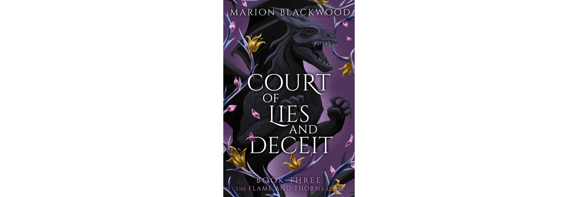 Court of Lies and Deceit - (Flame and Thorns) by  Marion Blackwood (Paperback)