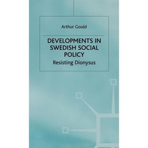 Developments in Swedish Social Policy - by  A Gould (Hardcover) - 1 of 1