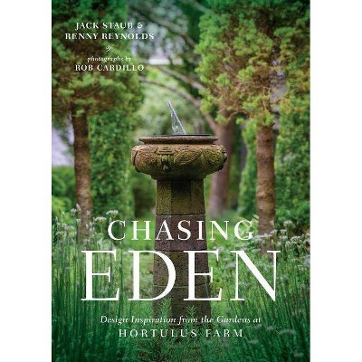 Chasing Eden - by  Jack Staub & Renny Reynolds (Hardcover)