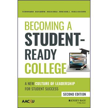 Becoming a Student-Ready College - 2nd Edition by  Tia Brown McNair & Susan Albertine & Nicole McDonald & Thomas Major & Michelle Asha Cooper