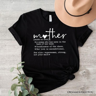 Funny Mom Definition T-Shirt, White, Natural and Black Tee for Strong and Real Mothers| OrnamentallyYou
