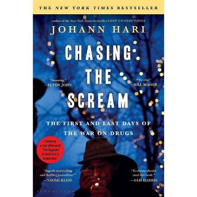  Chasing the Scream - by  Johann Hari (Paperback) 