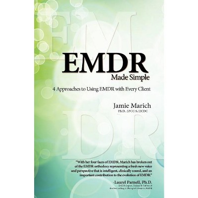 EMDR Made Simple - by  Jamie Marich (Paperback)