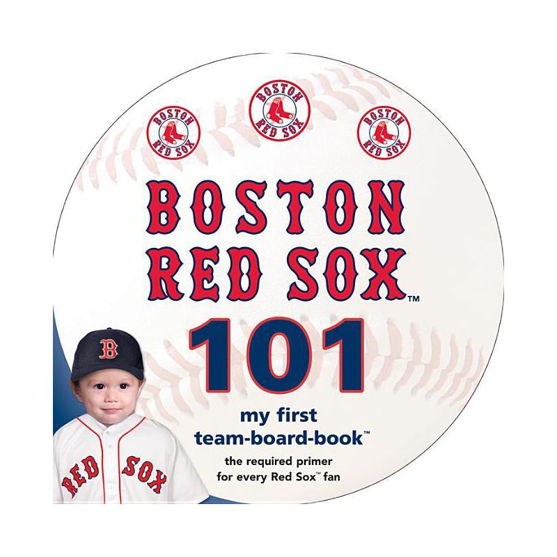 Boston Red Sox 101 - by  Brad M Epstein (Board Book), 1 of 2