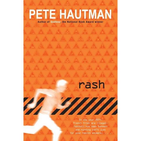 Rash - By Pete Hautman (paperback) : Target