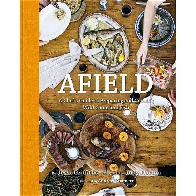 Afield - by  Jesse Griffiths (Hardcover)