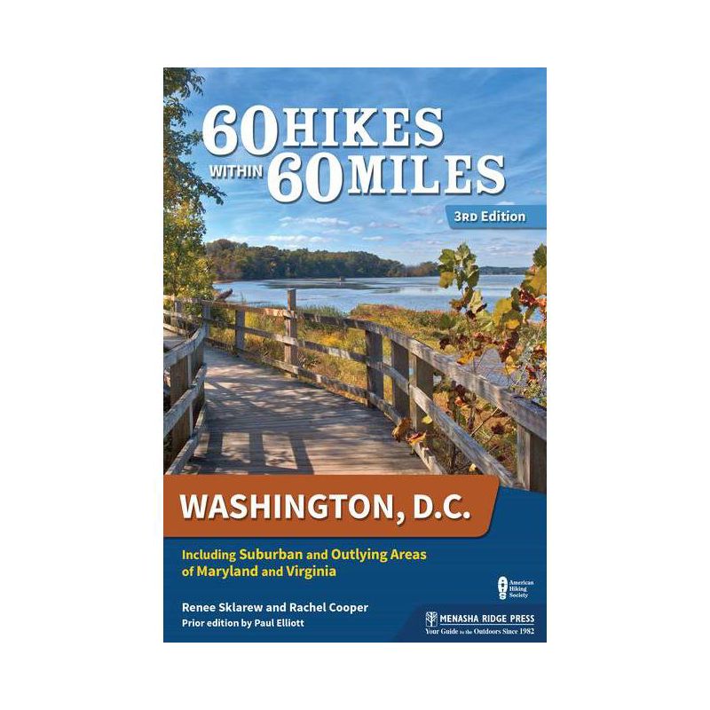 60 Hikes Within 60 Miles: Washington, D.C. - 3rd Edition by  Renee Sklarew & Rachel Cooper (Paperback), 1 of 2