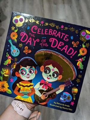 celebrate the day of the dead by diane de anda