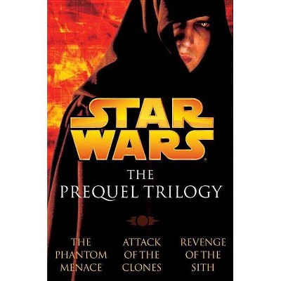 The Prequel Trilogy: Star Wars - by  Terry Brooks & R A Salvatore & Matthew Woodring Stover (Paperback)