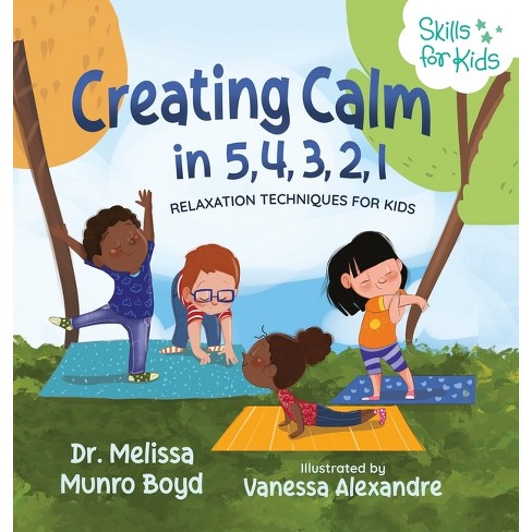 Creating Calm In 5, 4, 3, 2, 1 - By Melissa Boyd : Target