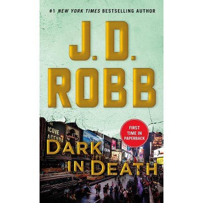 Dark in Death -  (In Death) by J. D. Robb (Paperback)
