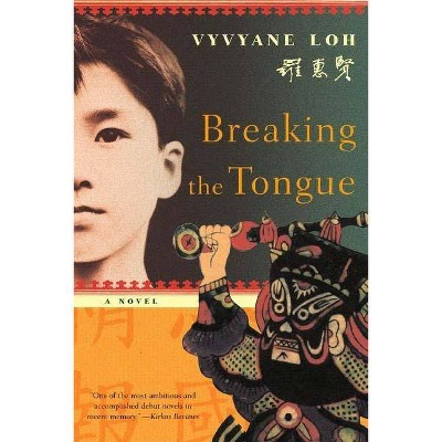 Breaking the Tongue - by  Vyvyane Loh (Paperback)