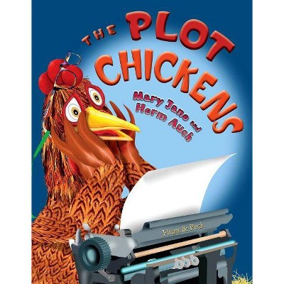 The Plot Chickens - by  Mary Jane Auch (Paperback)