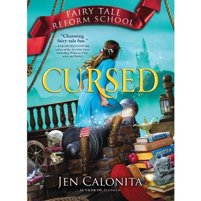 Cursed - (fairy Tale Reform School) By Jen Calonita (paperback) : Target