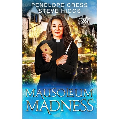 Mausoleum Madness - (The Isle of Wesberrey Mysteries) by  Penelope Cress & Steve Higgs (Paperback) - image 1 of 1