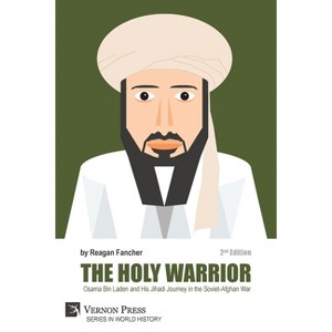 The Holy Warrior - (World History) 2nd Edition by  Reagan Fancher (Paperback) - 1 of 1