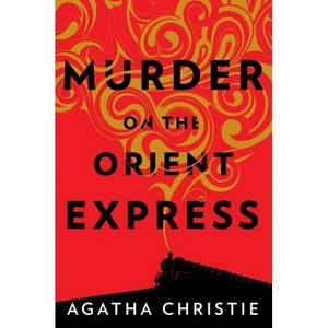 Murder on the Orient Express - (Hercule Poirot Mysteries) by  Agatha Christie (Hardcover) - 1 of 1