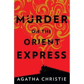 Murder on the Orient Express - by  Agatha Christie (Hardcover)