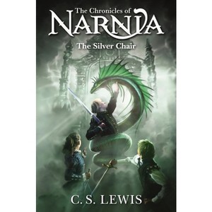 The Silver Chair - (Chronicles of Narnia) by  C S Lewis (Hardcover) - 1 of 1