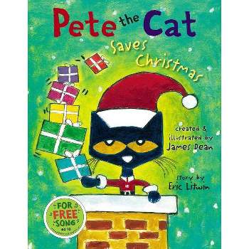 Pete the Cat Saves Christmas -  (Pete the Cat) by Eric Litwin (Hardcover)