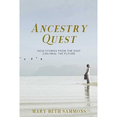 Ancestry Quest - by  Mary Beth Sammons (Paperback)