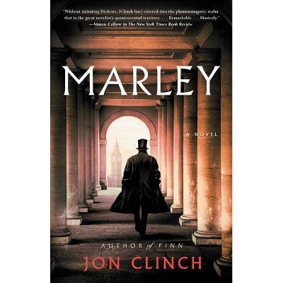 Marley - by Jon Clinch (Paperback)