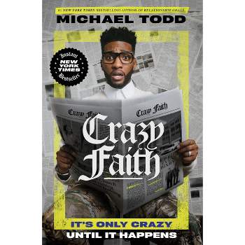 CRAZY FAITH - by Michael Todd
