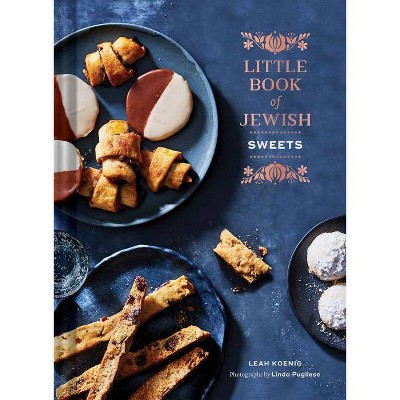 Little Book of Jewish Sweets - by  Leah Koenig (Hardcover)